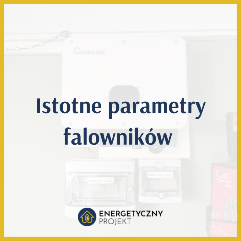 istotne parametry falowników